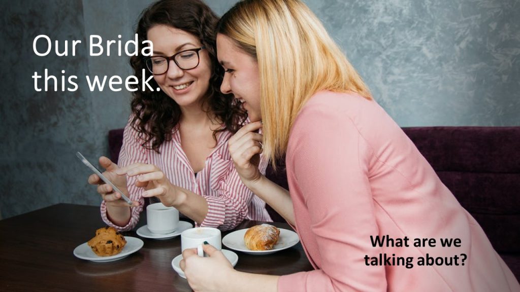 Conversations in “Our Brida” This Week